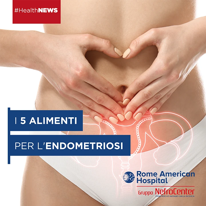 I 5 alimenti per combattere l’endometriosi